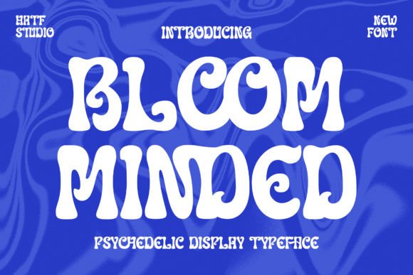Bloom Minded: A Retro Display Font for Psychedelic Editorial Design