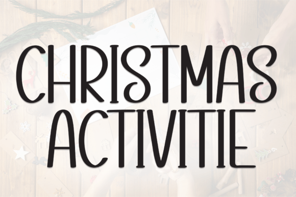 Christmas Activitie: A Festive Display Font for Editorial Joy