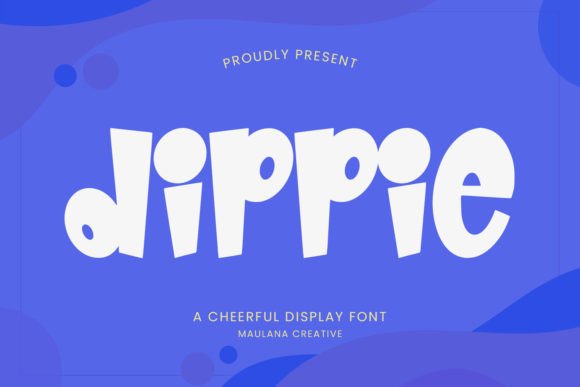 Dippie Display Font: Boosting Campaign Clarity and Brand Energy