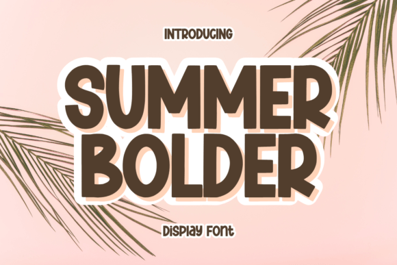 Summer Bolder: A Quirky Display Font for Bold Brand Identity
